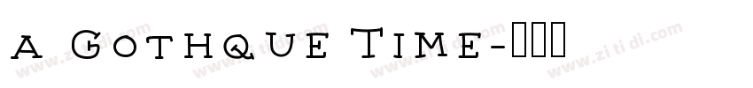 a Gothque Time字体转换